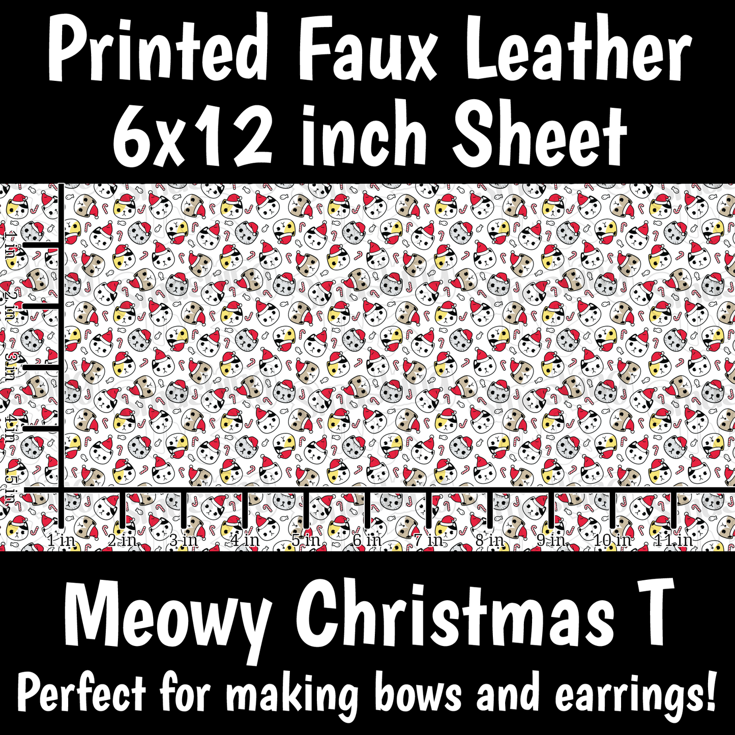 Meowy Christmas T - Faux Leather Sheet (SHIPS IN 3 BUS DAYS)