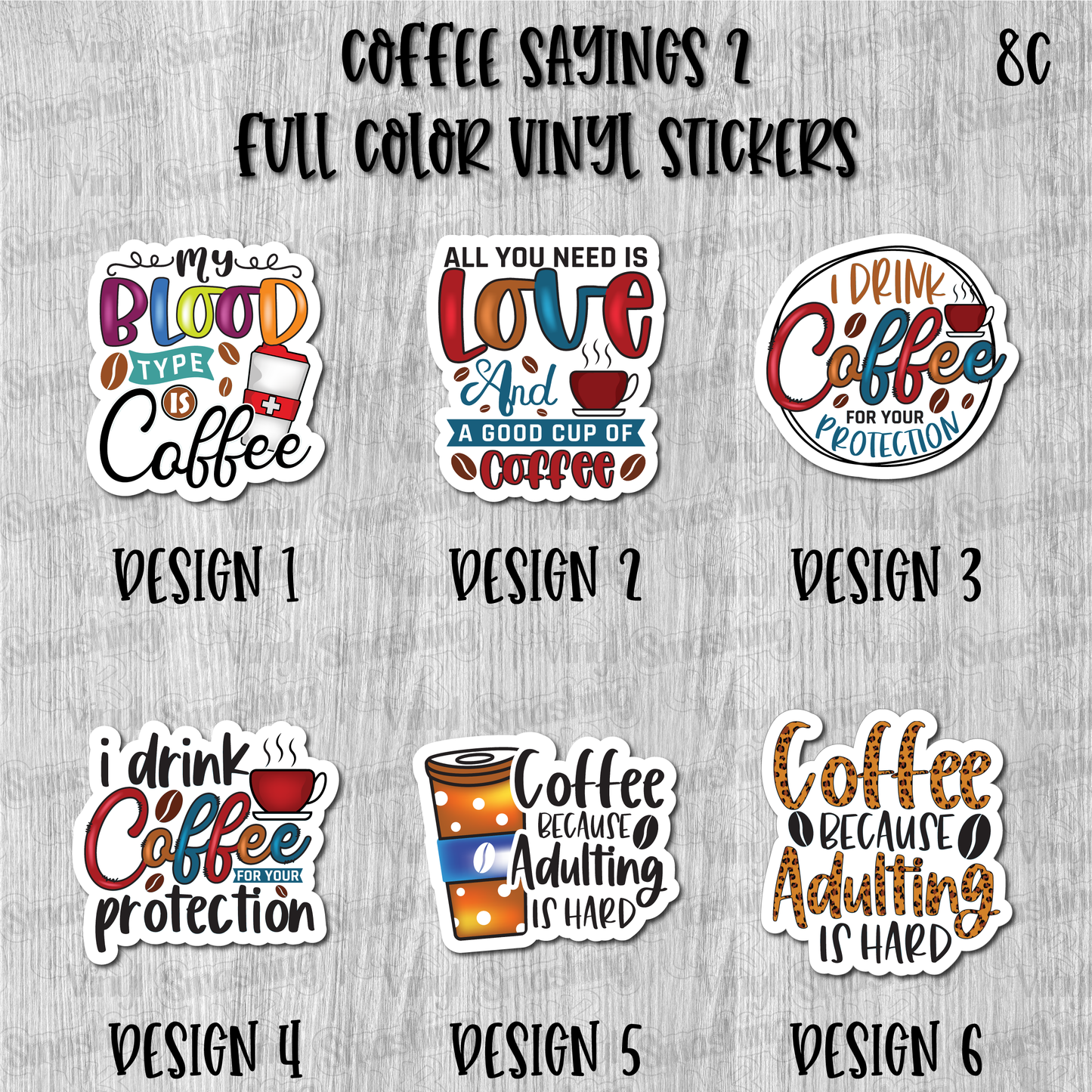 Coffee Sayings 2 - Full Color Vinyl Stickers (SHIPS IN 3-7 BUS DAYS)