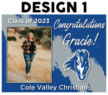 Cole Valley Christian Senior Yard Sign - 18x24 inch (TAT 3-7 BUS DAYS; LOCAL ONLY)