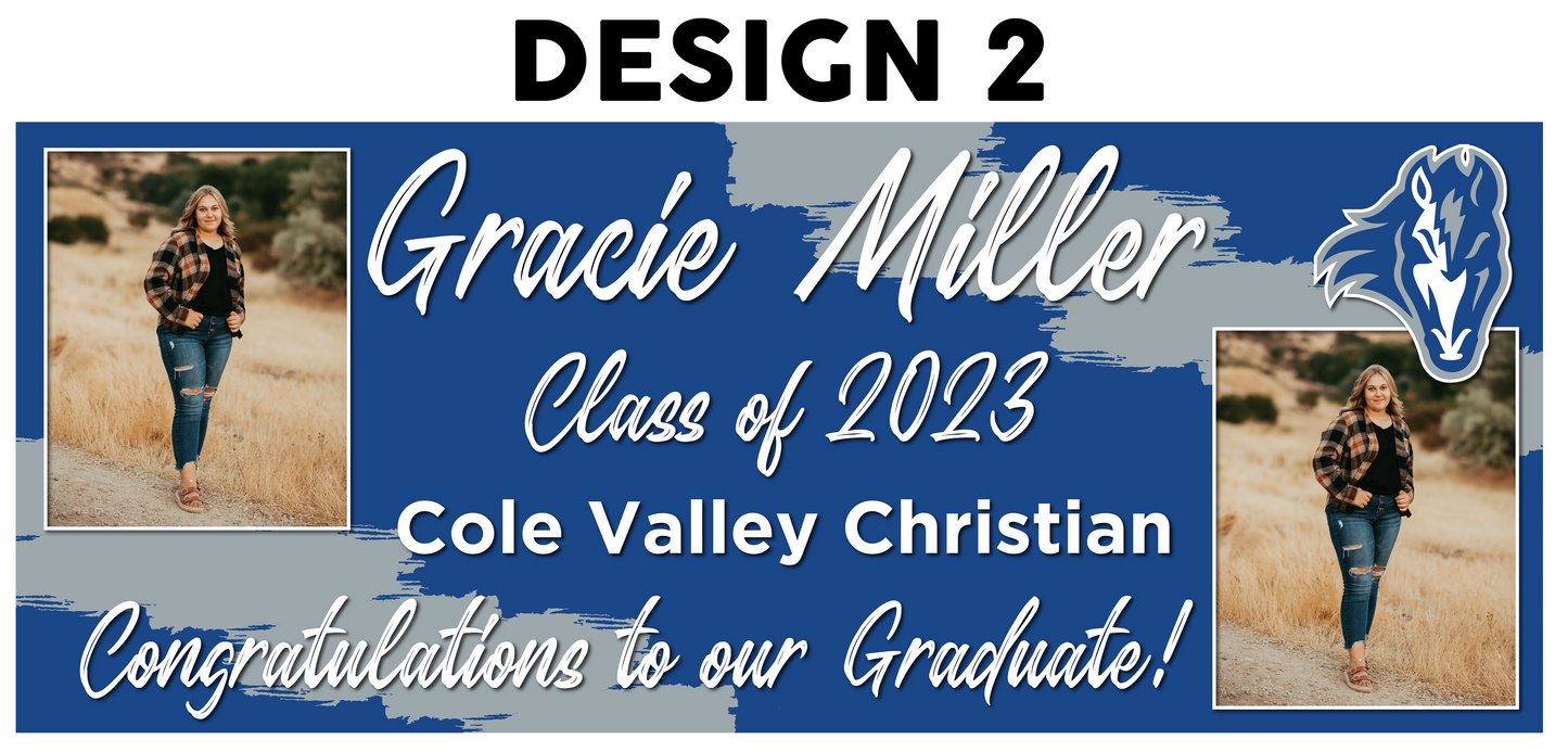 Cole Valley Christian Custom Senior 13 oz Vinyl Banner - Pick your Size!