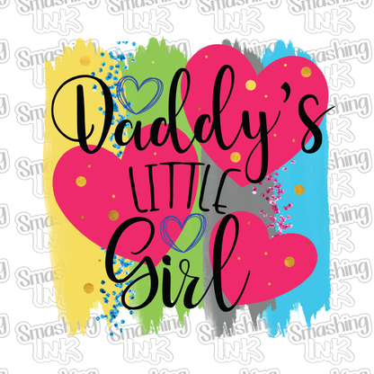 Daddy's Little Girl - Heat Transfer | DTF | Sublimation (TAT 3 BUS DAYS) [5B-7HTV]