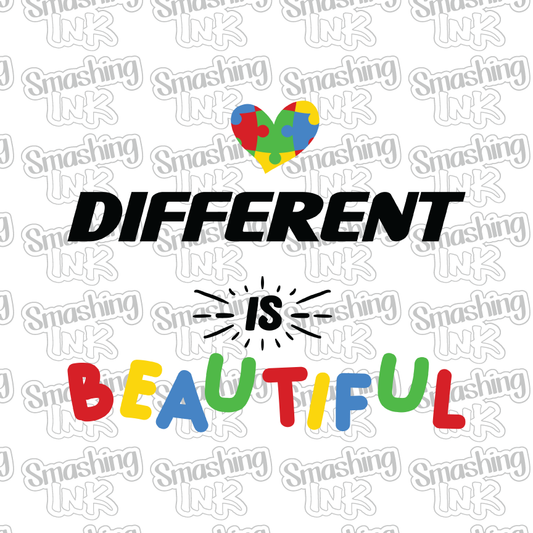 Different Is Beautiful - Heat Transfer | DTF | Sublimation (TAT 3 BUS DAYS) [7C-11HTV]