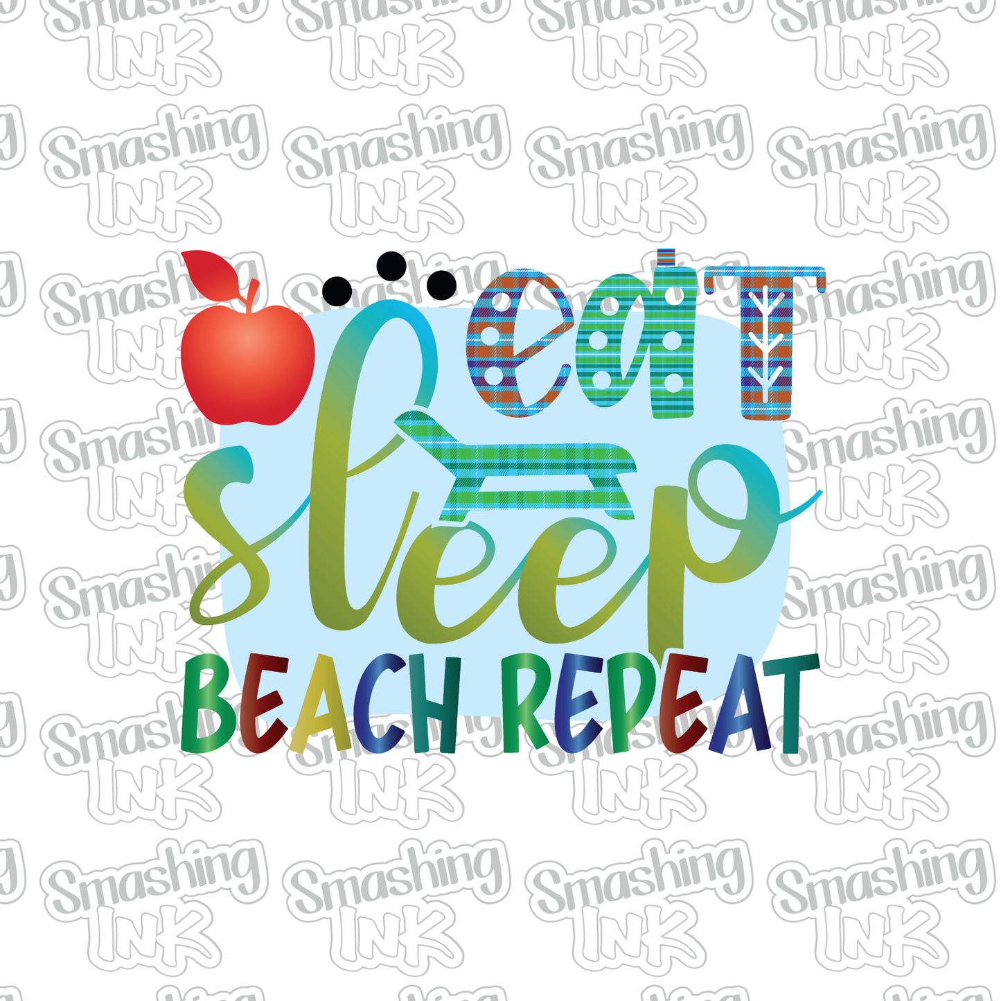 Eat Sleep Beach Repeat - Heat Transfer | DTF | Sublimation (TAT 3 BUS DAYS) [4I-12HTV]