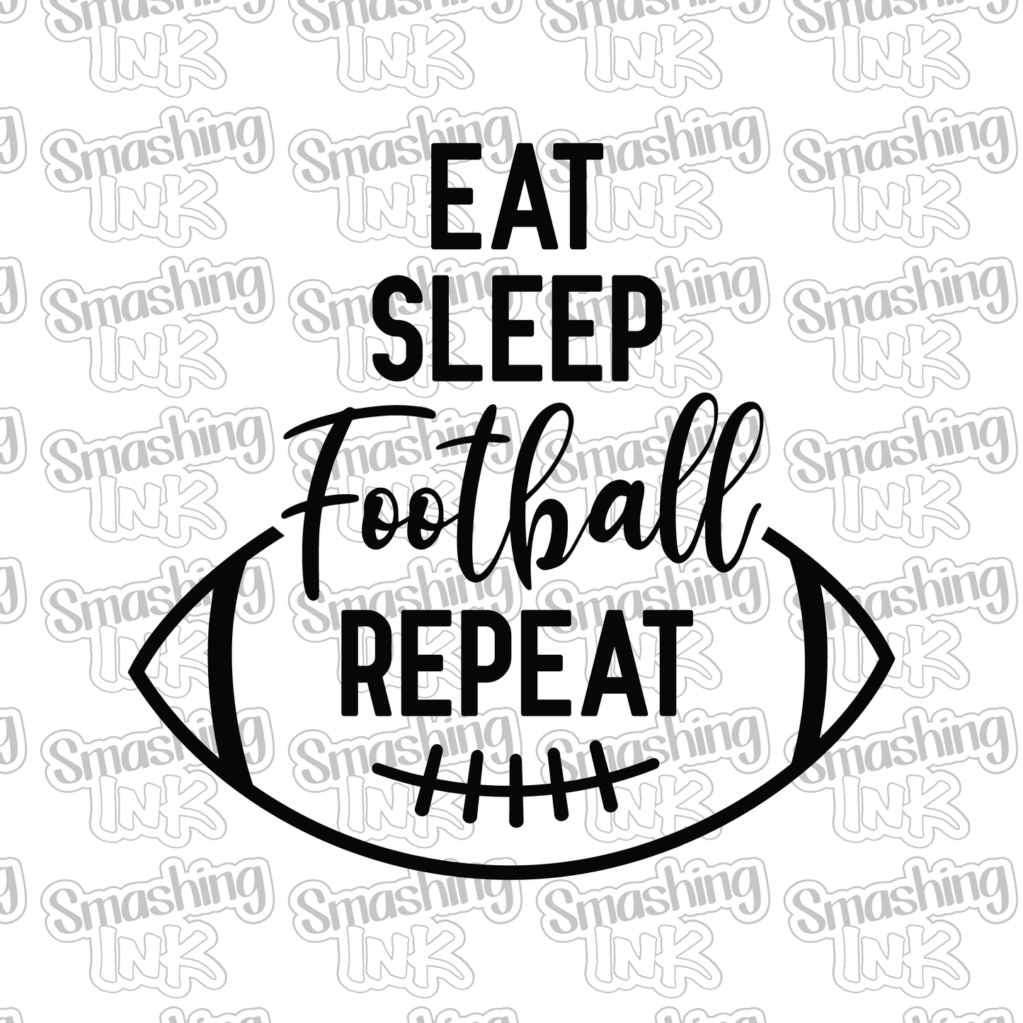 Eat Sleep Football Repeat - Heat Transfer | DTF | Sublimation (TAT 3 BUS DAYS) [3A-2HTV]