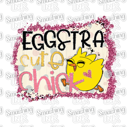 Eggstra Cute Chick - Heat Transfer | DTF | Sublimation (TAT 3 BUS DAYS) [4C-4HTV]
