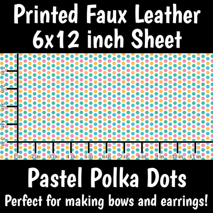 Pastel Polka Dots - Faux Leather Sheet (SHIPS IN 3 BUS DAYS)