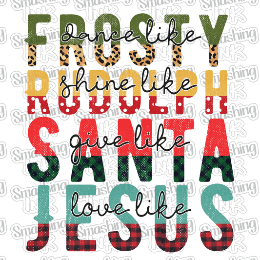 Frosty Rudolph Santa Jesus - Heat Transfer | DTF | Sublimation (TAT 3 BUS DAYS) [4G-6HTV]