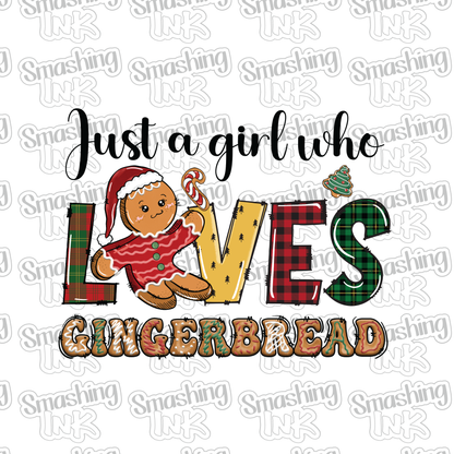 Girl Loves Gingerbread - Heat Transfer | DTF | Sublimation (TAT 3 BUS DAYS) [4G45-3HTV]