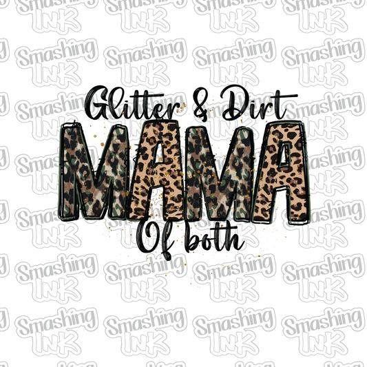 Glitter And Dirt Mama - Heat Transfer | DTF | Sublimation (TAT 3 BUS DAYS) [4N28-3HTV]