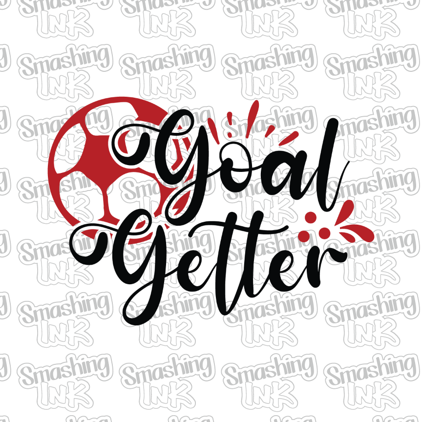 Goal Getter - Heat Transfer | DTF | Sublimation (TAT 3 BUS DAYS) [3C-1 ...