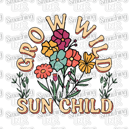 Grow Wild Sun Child - Heat Transfer | DTF | Sublimation (TAT 3 BUS DAYS) [2A-15HTV]