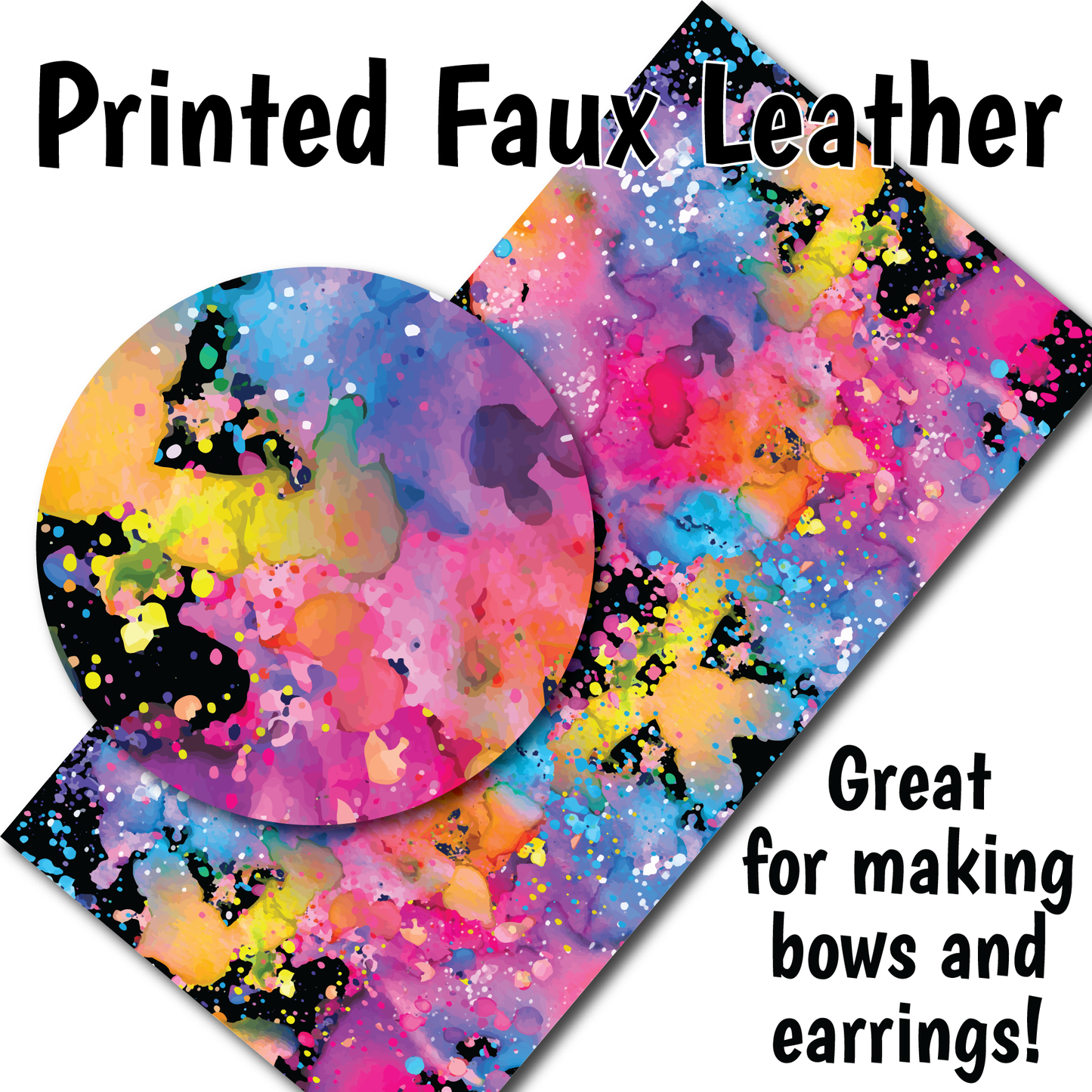 Colorful Splatter - Faux Leather Sheet (SHIPS IN 3 BUS DAYS)