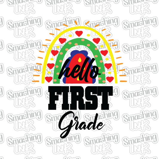 Hello First Grade - Heat Transfer | DTF | Sublimation (TAT 3 BUS DAYS) [11G-9HTV]
