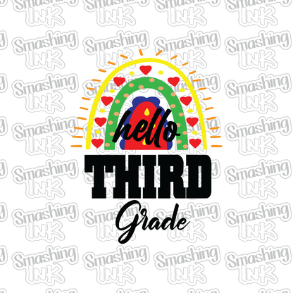 Hello Third Grade - Heat Transfer | DTF | Sublimation (TAT 3 BUS DAYS) [11G-11HTV]