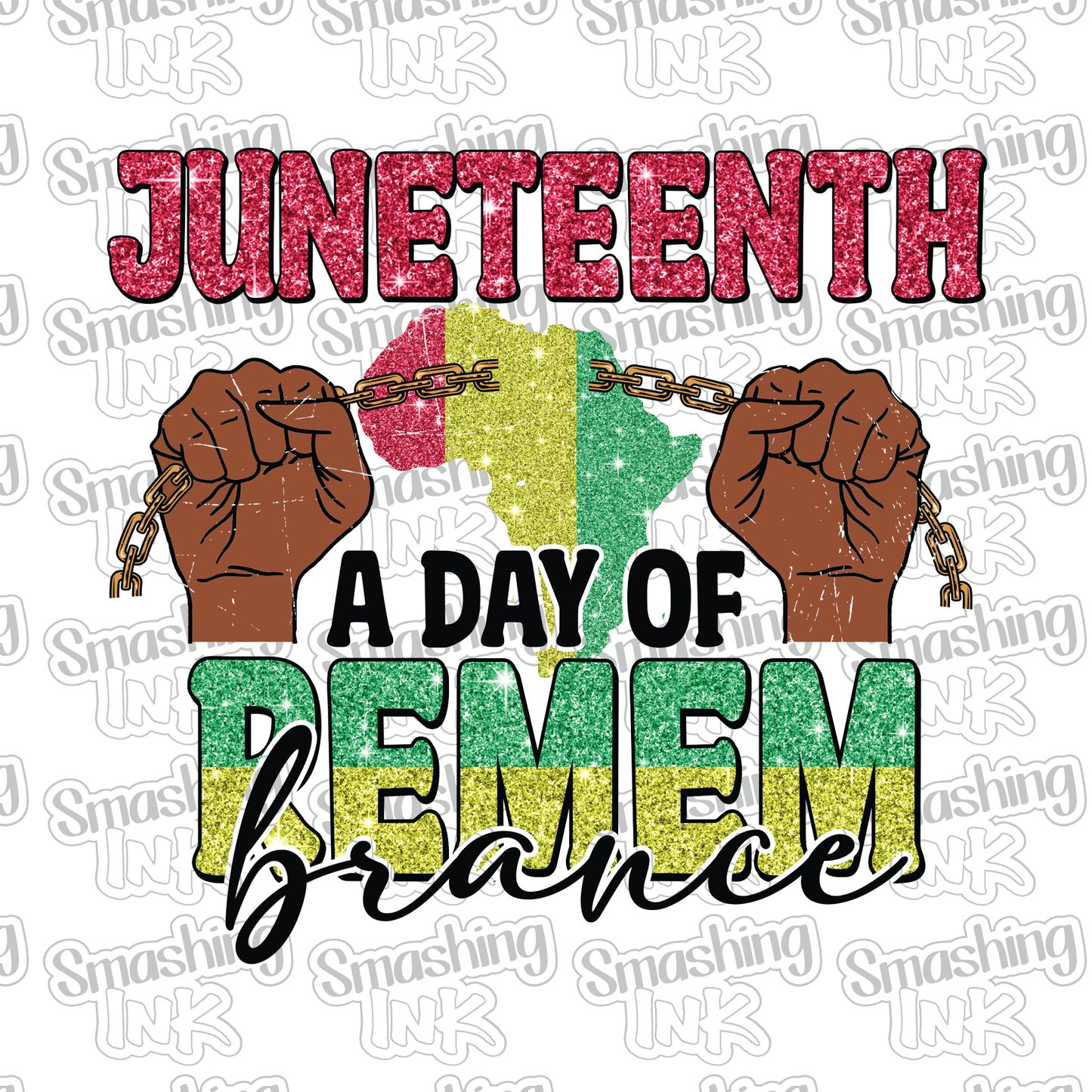 Juneteenth A Day Of Remembrance - Heat Transfer | DTF | Sublimation (TAT 3 BUS DAYS) [7F-25HTV]