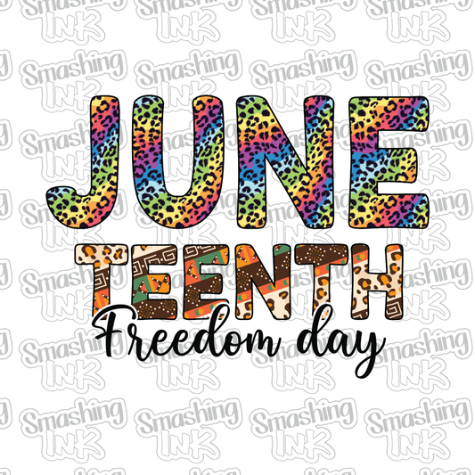 Juneteenth Freedom Day - Heat Transfer | DTF | Sublimation (TAT 3 BUS DAYS) [7F-17HTV]