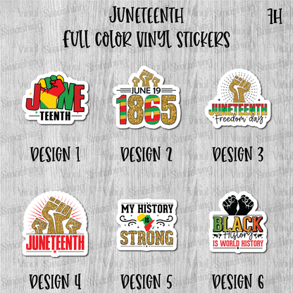 Juneteenth - Full Color Vinyl Stickers (SHIPS IN 3-7 BUS DAYS)