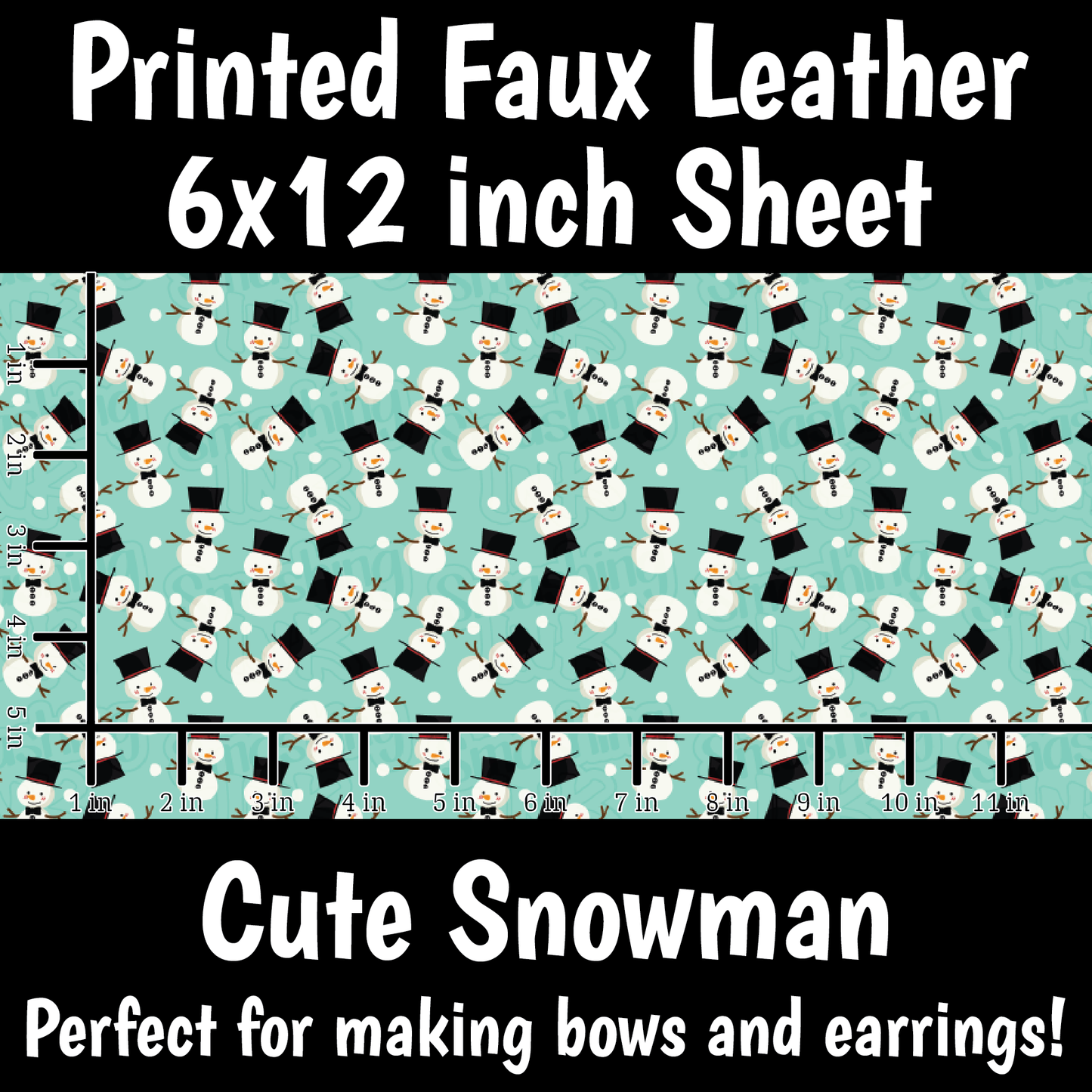 Cute Snowman - Faux Leather Sheet (SHIPS IN 3 BUS DAYS)