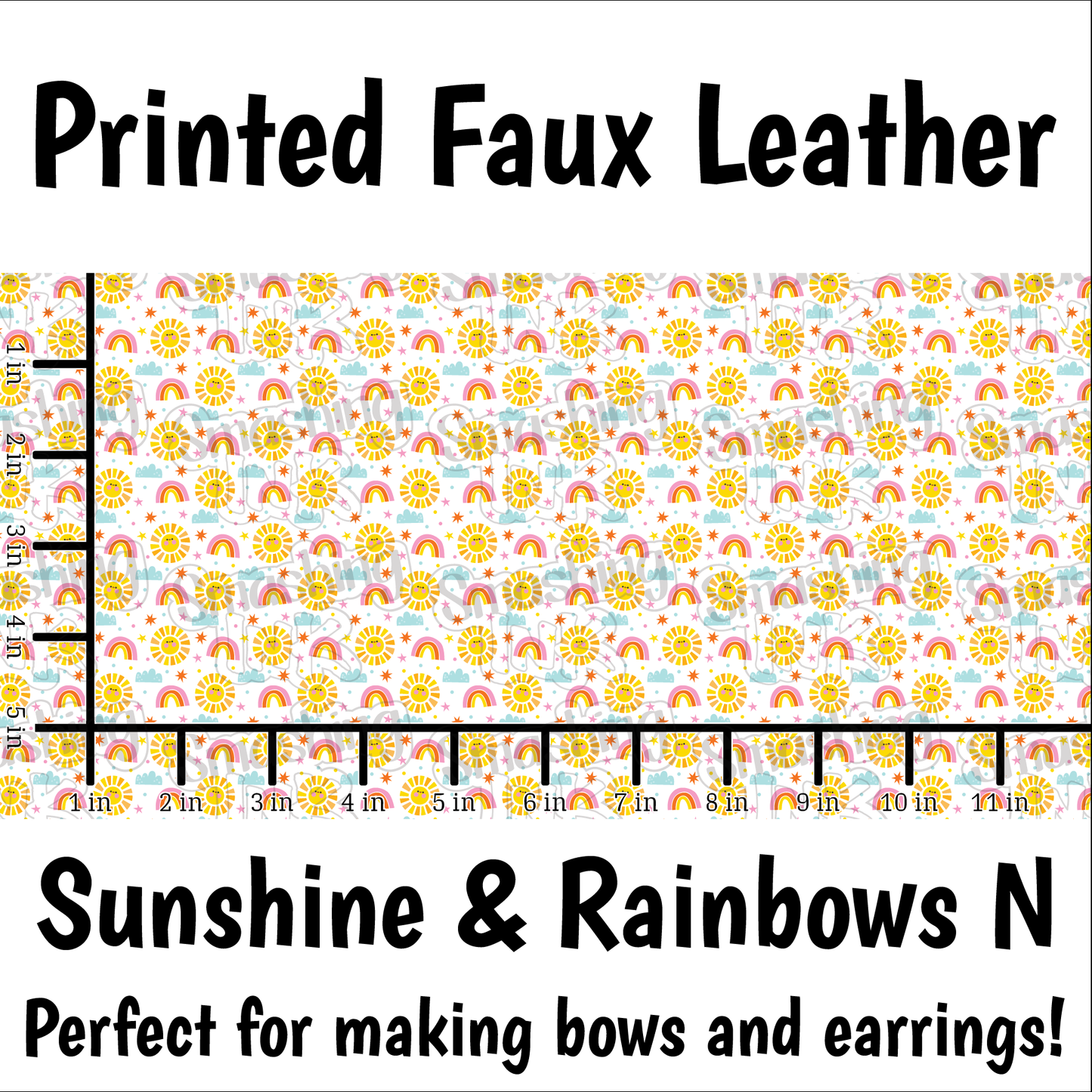 Sunshine and Rainbows N - Faux Leather Sheet (SHIPS IN 3 BUS DAYS)