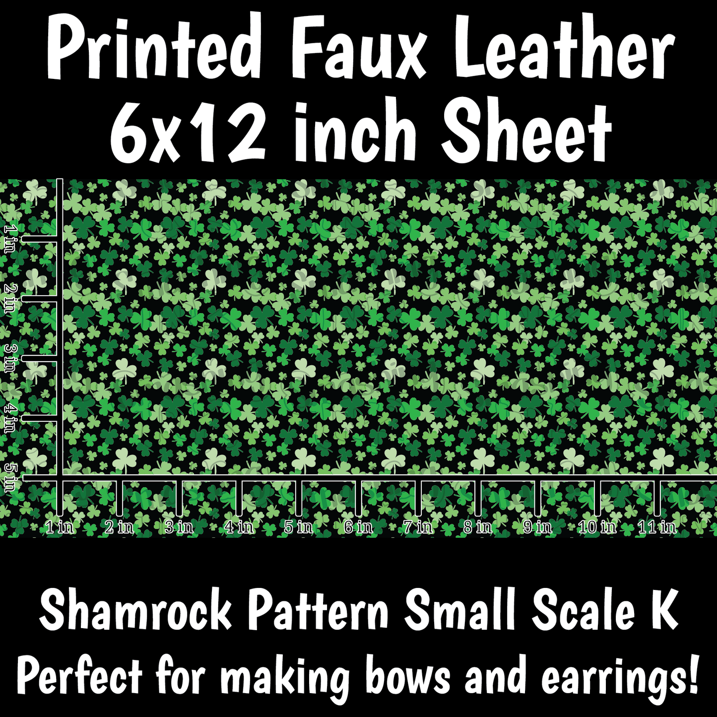 Shamrock Pattern Small Scale K - Faux Leather Sheet (SHIPS IN 3 BUS DAYS)