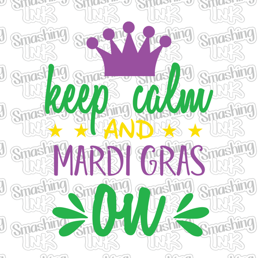 Keep Calm And Mardi Gras On - Heat Transfer | DTF | Sublimation (TAT 3 BUS DAYS) [4M-3HTV]