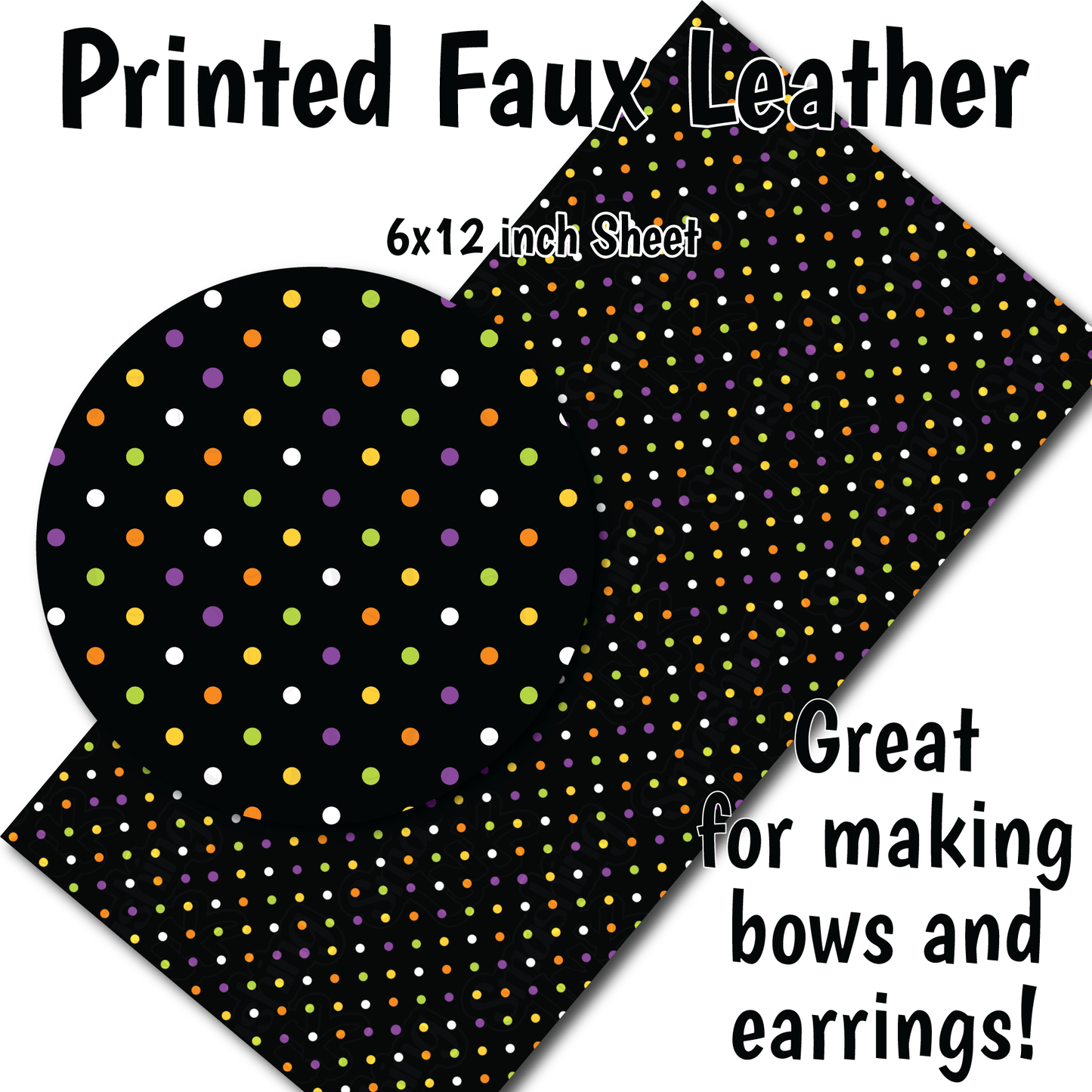 Halloween Dots - Faux Leather Sheet (SHIPS IN 3 BUS DAYS)