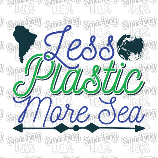 Less Plastic More Sea - Heat Transfer | DTF | Sublimation (TAT 3 BUS DAYS) [7D-2HTV]