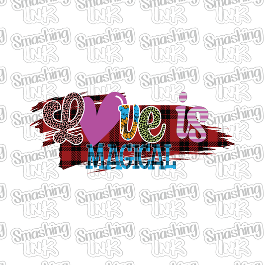 Love Is Magical - Heat Transfer | DTF | Sublimation (TAT 3 BUS DAYS) [6E-10HTV]