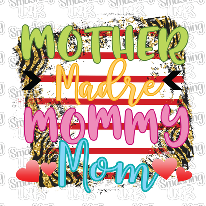 Mother, Madre, Mom - Heat Transfer | DTF | Sublimation (TAT 3 BUS DAYS) [4N-12HTV]