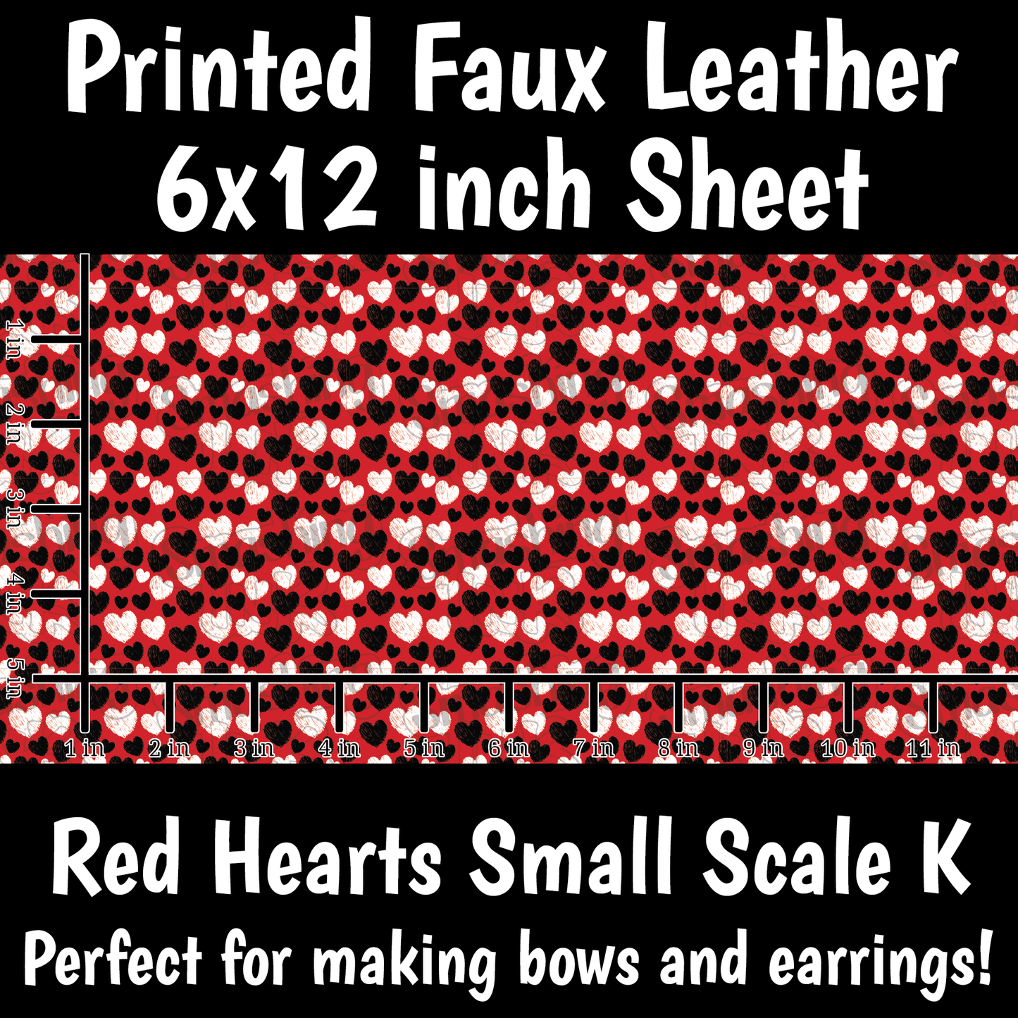 Red Hearts Small Scale K - Faux Leather Sheet (SHIPS IN 3 BUS DAYS)
