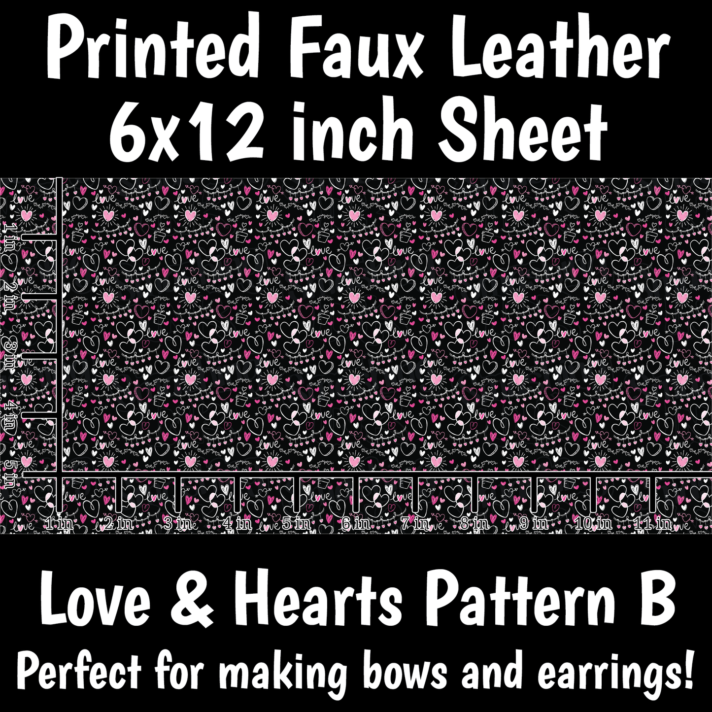 Love & Hearts Pattern B - Faux Leather Sheet (SHIPS IN 3 BUS DAYS)