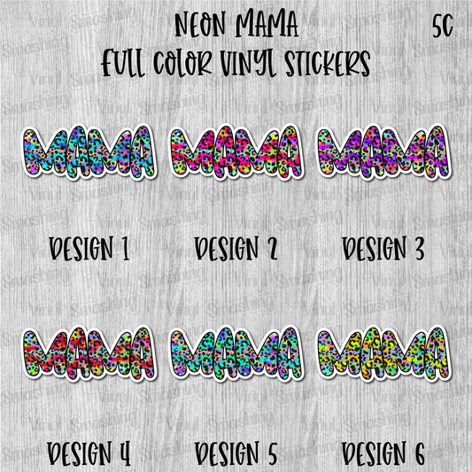 Neon Mama - Full Color Vinyl Stickers (SHIPS IN 3-7 BUS DAYS)