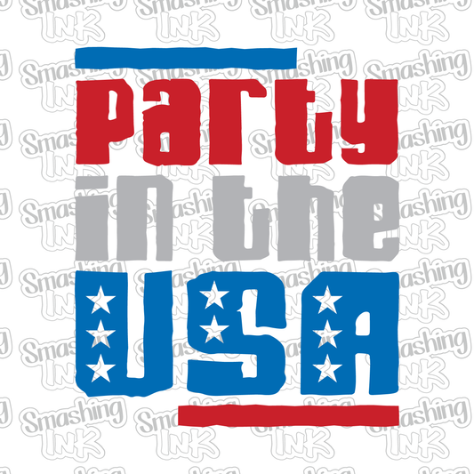 Party In The USA  - Heat Transfer | DTF | Sublimation (TAT 3 BUS DAYS) [15B-11HTV]