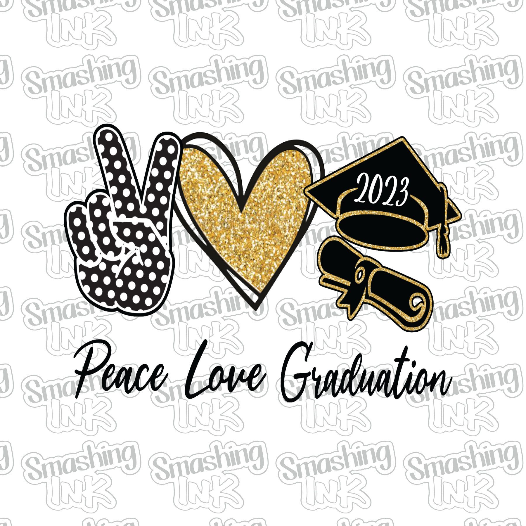 Peace Love Graduation - Heat Transfer | DTF | Sublimation (TAT 3 BUS D ...
