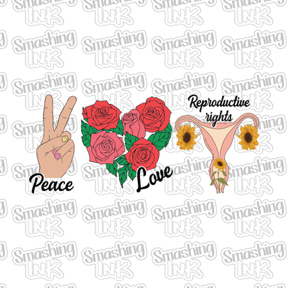 Peace Love Reproduction Rights - Heat Transfer | DTF | Sublimation (TAT 3 BUS DAYS) [7H-10HTV]