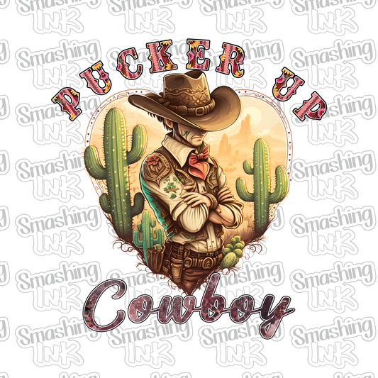 Pucker Up Cowboy - Heat Transfer | DTF | Sublimation (TAT 3 BUS DAYS) [10H-7HTV]