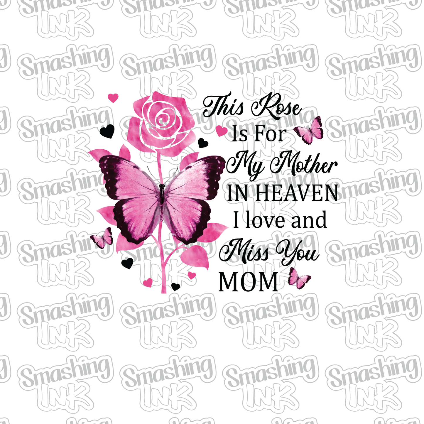 Rose For Mom In Heaven - Heat Transfer | DTF | Sublimation (TAT 3 BUS DAYS) [18D-4HTV]