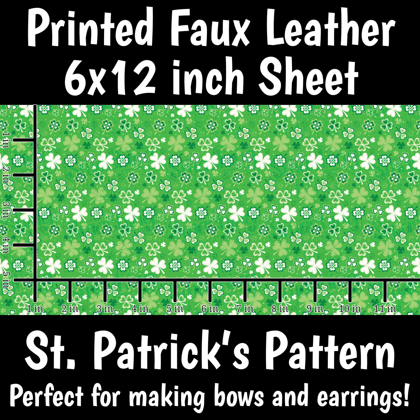 St. Patrick's Pattern - Faux Leather Sheet (SHIPS IN 3 BUS DAYS)