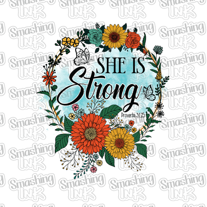 She Is Strong - Heat Transfer | DTF | Sublimation (TAT 3 BUS DAYS) [16C-11HTV]