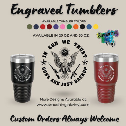 In God We Trust - Engraved Tumblers (TAT 3-5 BUS DAYS)