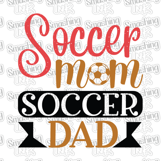 Soccer Mom Soccer Dad - Heat Transfer | DTF | Sublimation (TAT 3 BUS DAYS) [3C-8HTV]