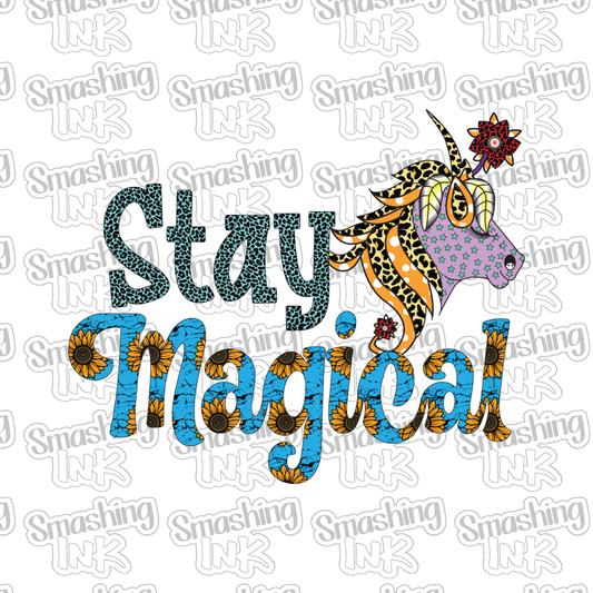 Stay Magical - Heat Transfer | DTF | Sublimation (TAT 3 BUS DAYS) [6E-4HTV]