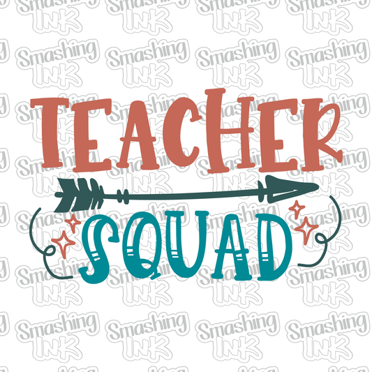 Teacher Squad - Heat Transfer | DTF | Sublimation (TAT 3 BUS DAYS) [10B-7HTV]