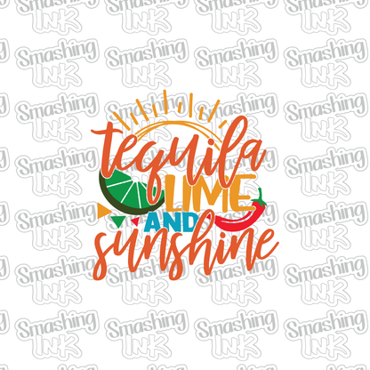 Tequila Lime And Sunshine - Heat Transfer | DTF | Sublimation (TAT 3 BUS DAYS) [4O-1HTV]
