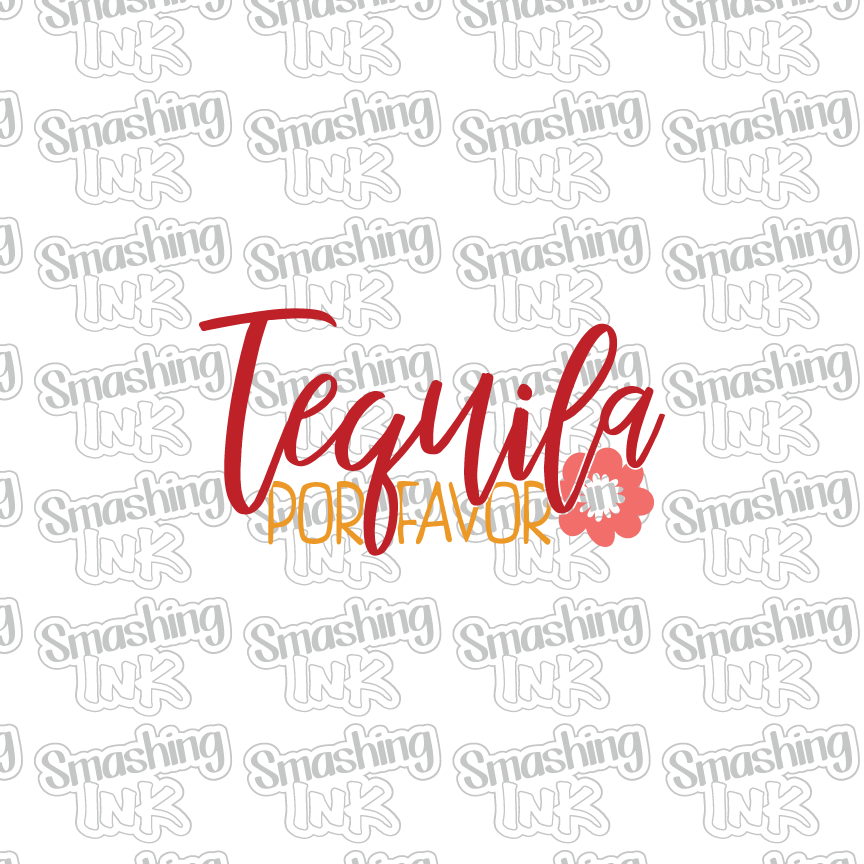 Tequila Por Favor - Heat Transfer | DTF | Sublimation (TAT 3 BUS DAYS) [4O-9HTV]