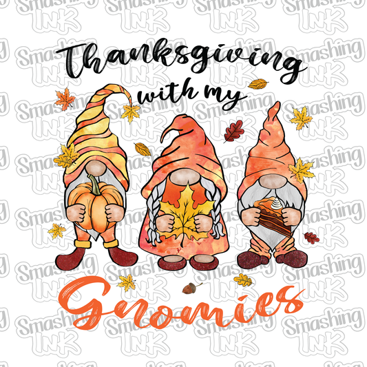 Thanksgiving With My Gnomies - Heat Transfer | DTF | Sublimation (TAT 3 BUS DAYS) [4F2-7HTV]