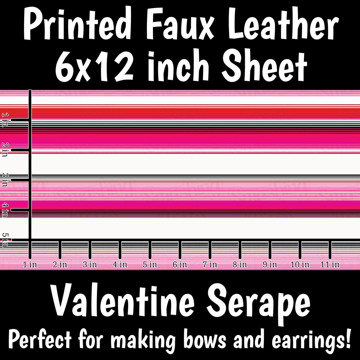Valentine Serape - Faux Leather Sheet (SHIPS IN 3 BUS DAYS)