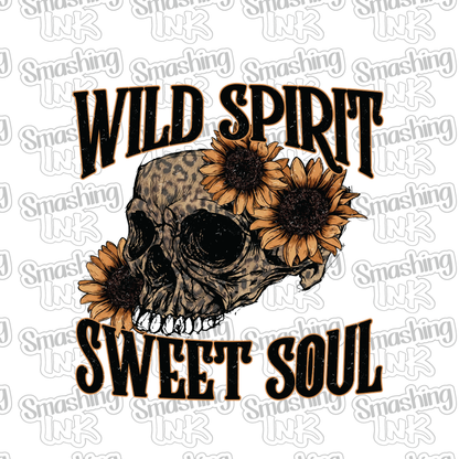 Wild Spirit Sweet Soul - Heat Transfer | DTF | Sublimation (TAT 3 BUS DAYS) [2B-1HTV]