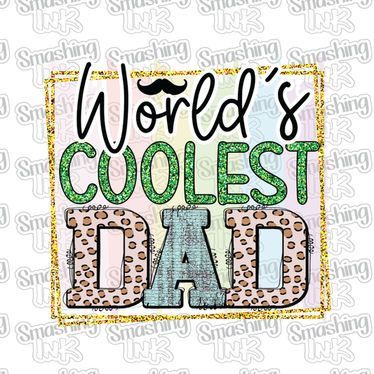 World's Coolest Dad - Heat Transfer | DTF | Sublimation (TAT 3 BUS DAYS) [5B-26HTV]