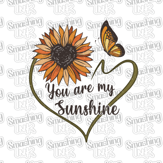 You Are My Sunshine - Heat Transfer | DTF | Sublimation (TAT 3 BUS DAYS) [6C-5HTV]
